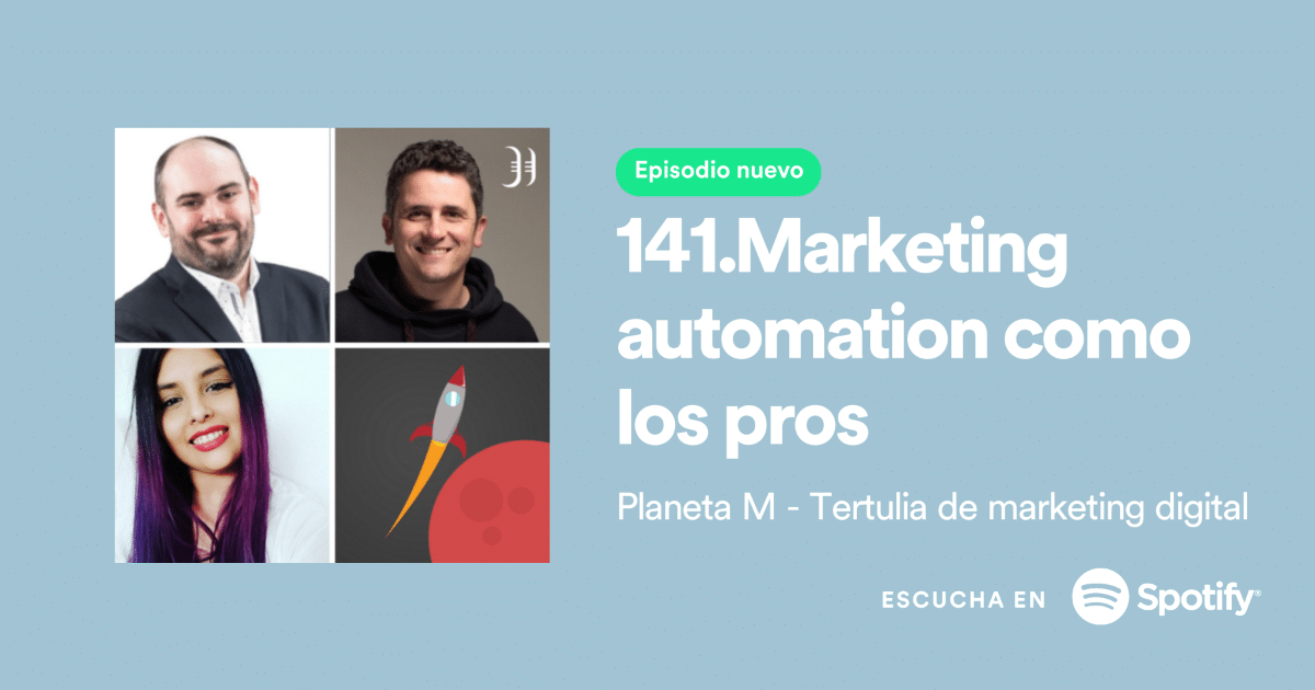 Podcast 141. Marketing automation como los pros