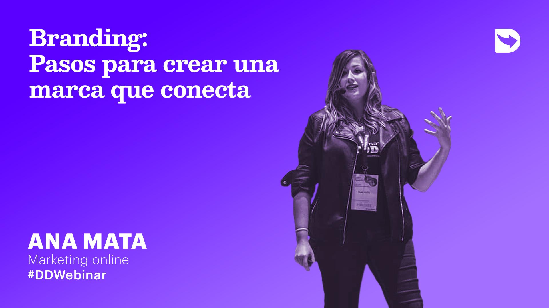 DDWebinar Crear una marca que conecte con Ana Mata